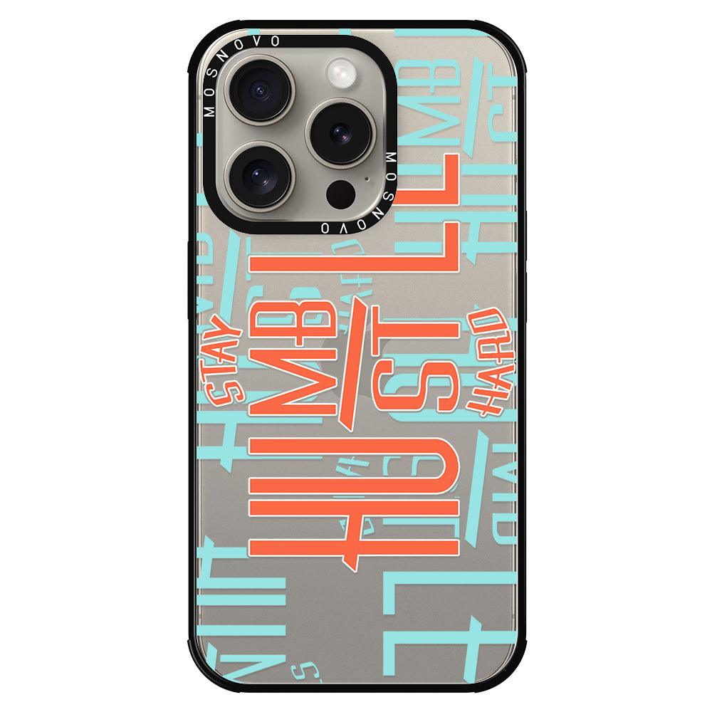 Hustle Phone Case - iPhone 15 Pro Case - MOSNOVO