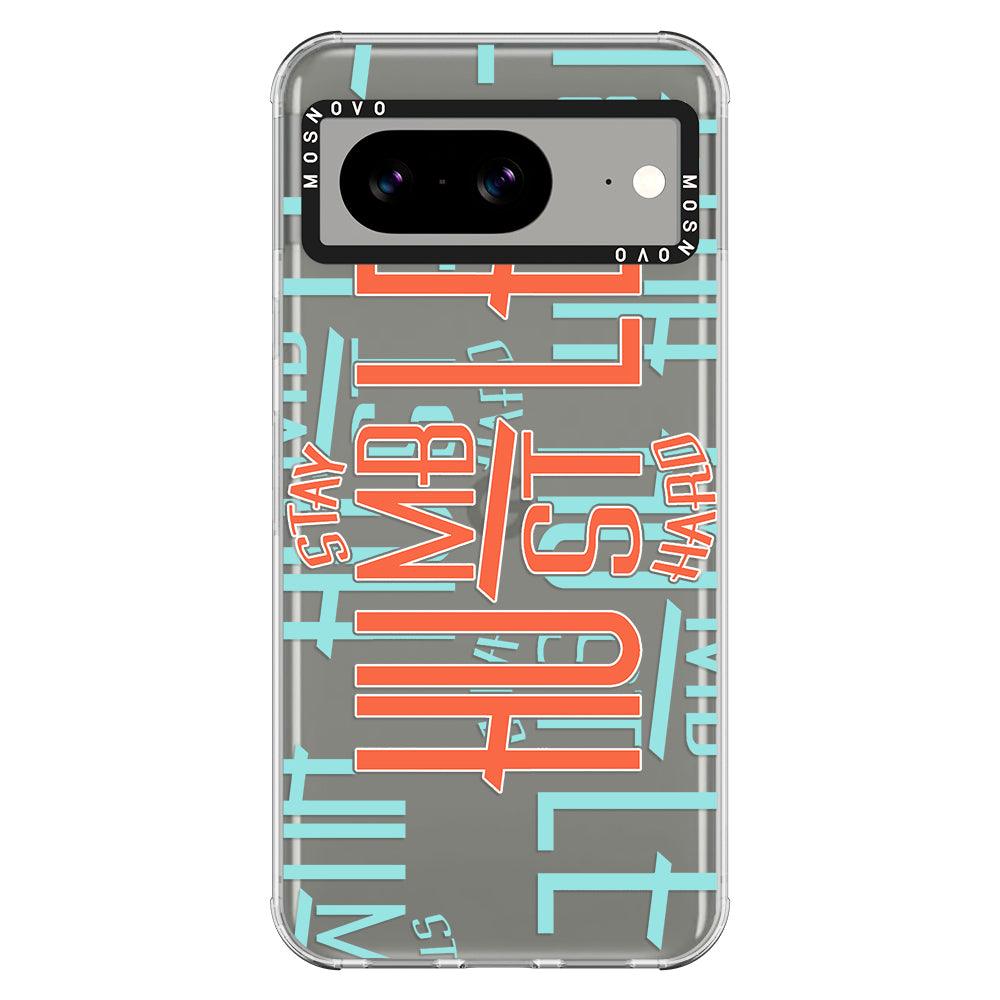 Hustle Phone Case - Google Pixel 8 Case - MOSNOVO