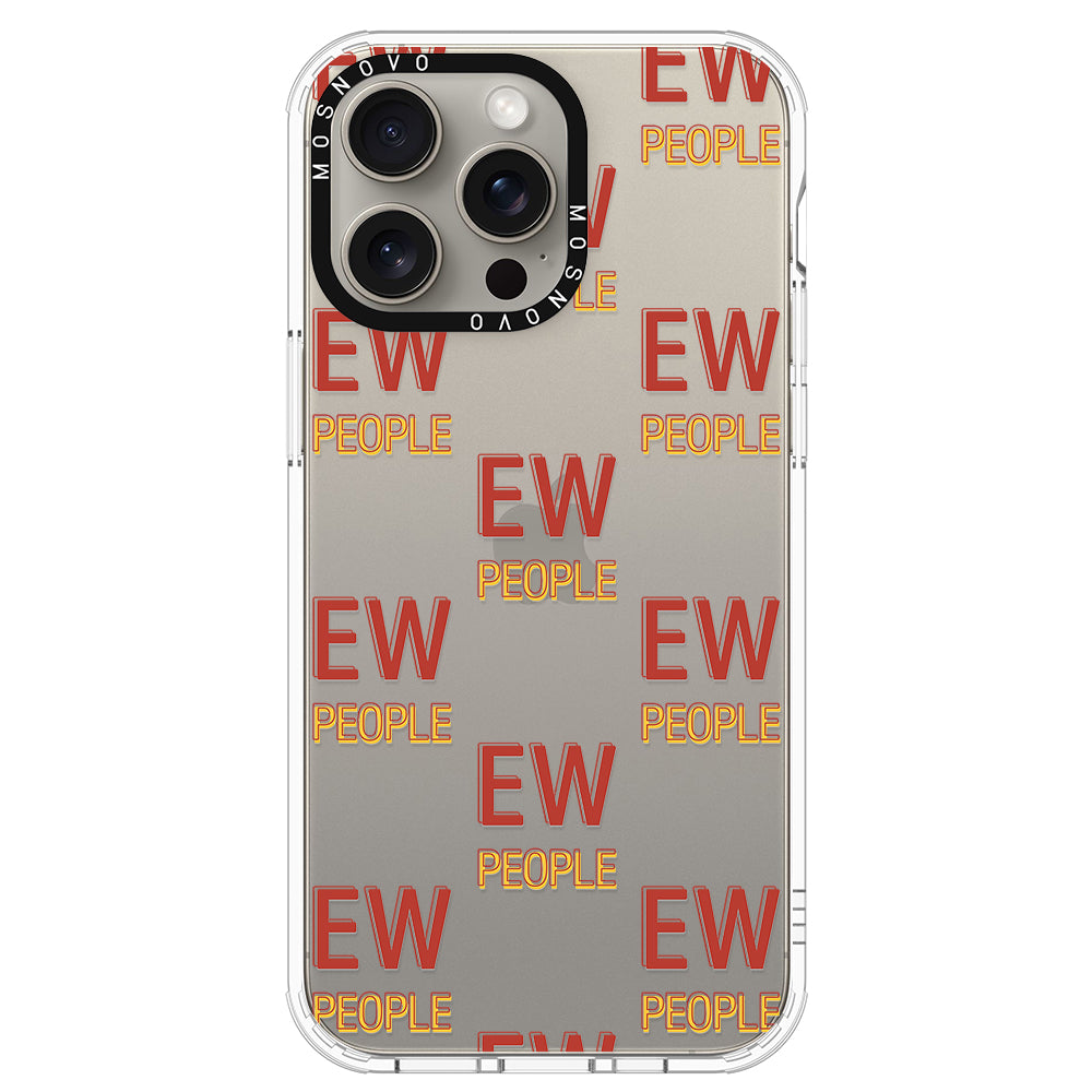 EW People Phone Case - iPhone 15 Pro Max Case - MOSNOVO