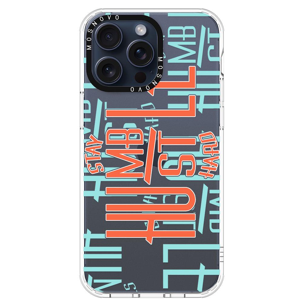 Hustle Phone Case - iPhone 15 Pro Max Case - MOSNOVO