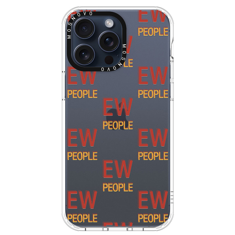 EW People Phone Case - iPhone 15 Pro Max Case - MOSNOVO