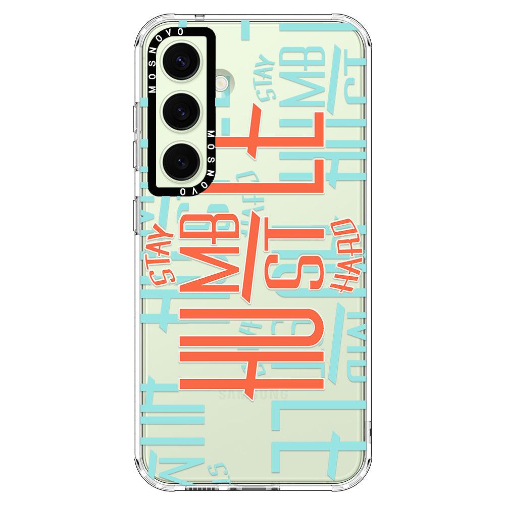 Stay Humble Hustle Hard Phone Case - Samsung Galaxy S24 Case - MOSNOVO