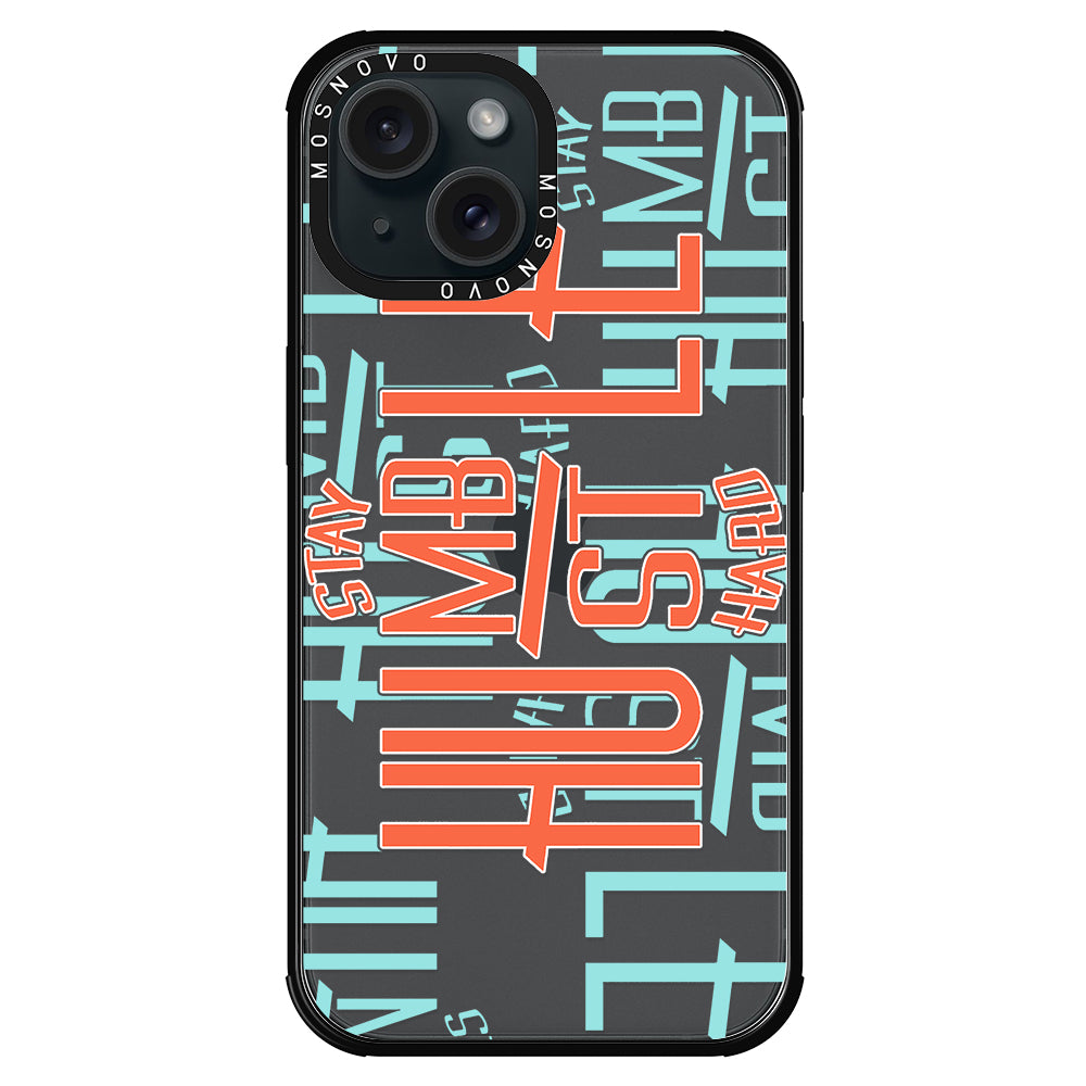 Hustle Phone Case - iPhone 15 Plus Case - MOSNOVO