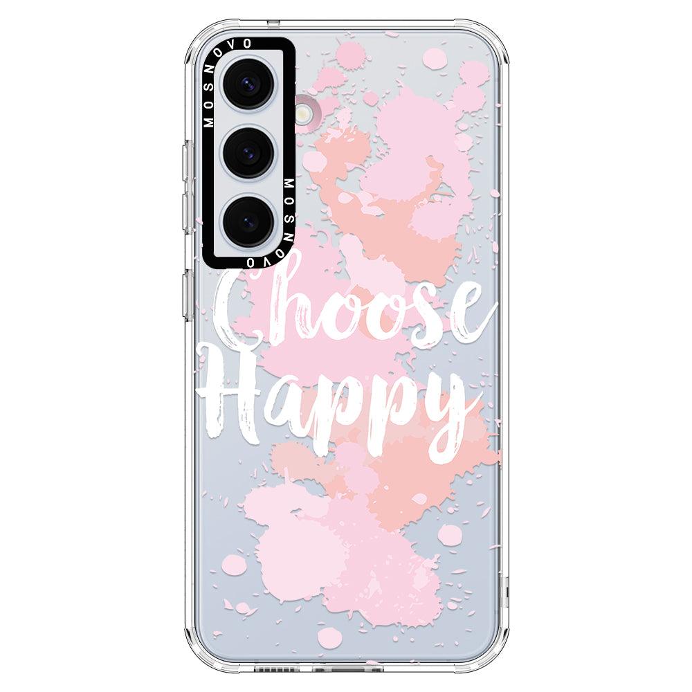 Choose Happy Phone Case - Samsung Galaxy S24 Plus Case - MOSNOVO