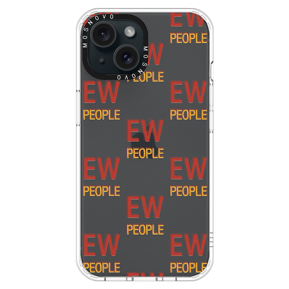 EW People Phone Case - iPhone 15 Case - MOSNOVO