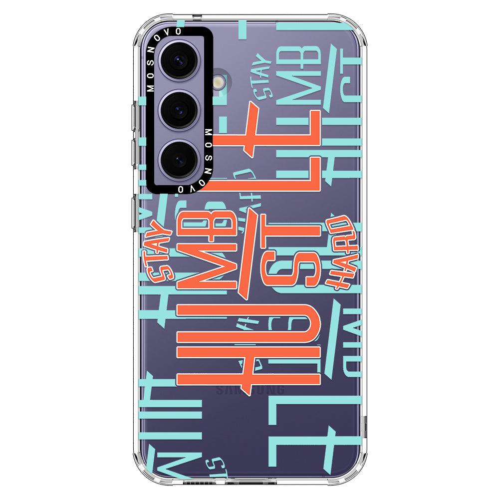 Stay Humble Hustle Hard Phone Case - Samsung Galaxy S24 Plus Case - MOSNOVO