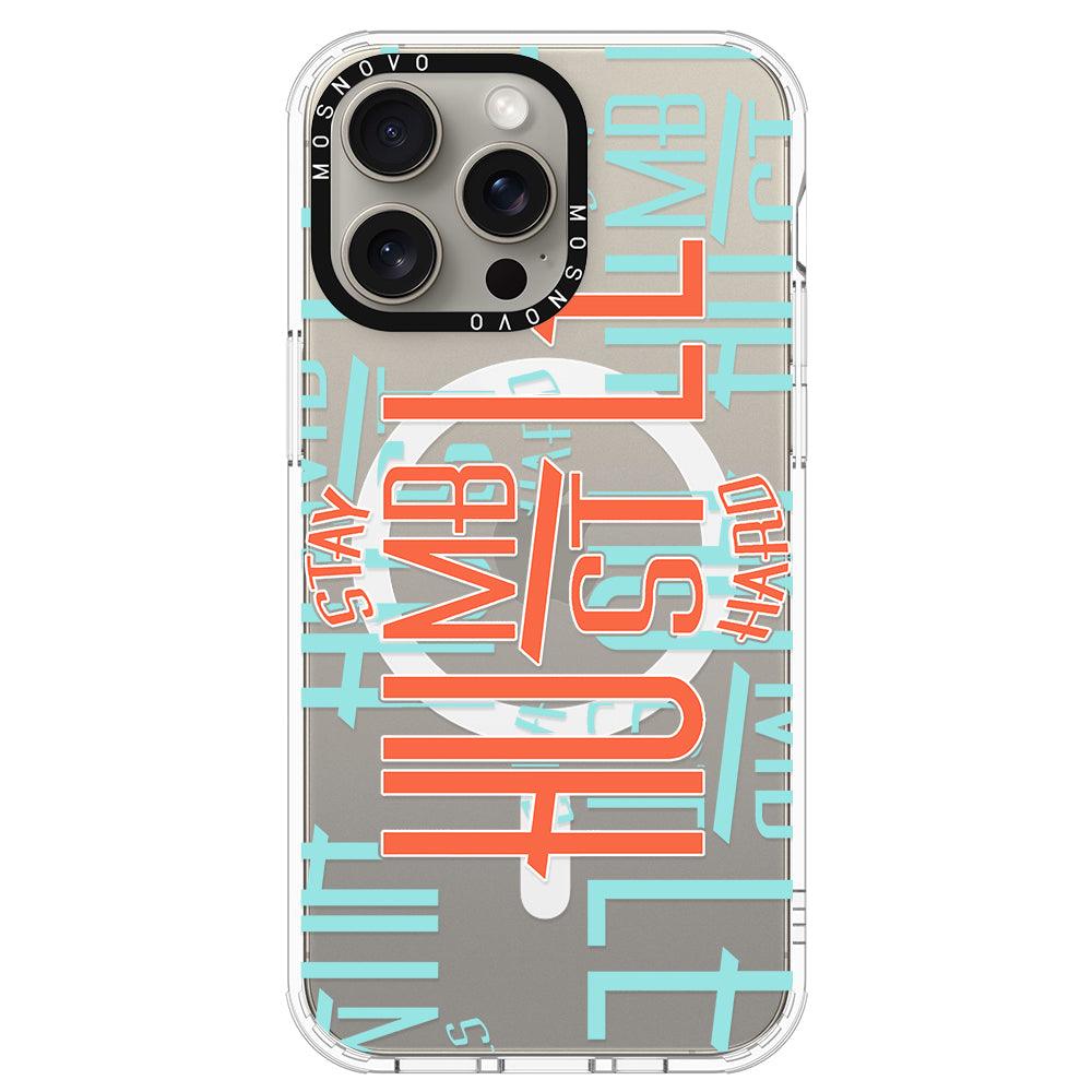 Hustle Phone Case - iPhone 15 Pro Max Case - MOSNOVO