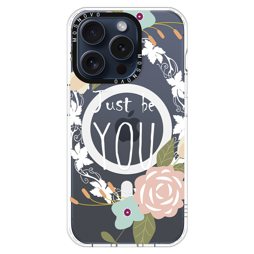 Just Be You Phone Case - iPhone 15 Pro Case - MOSNOVO