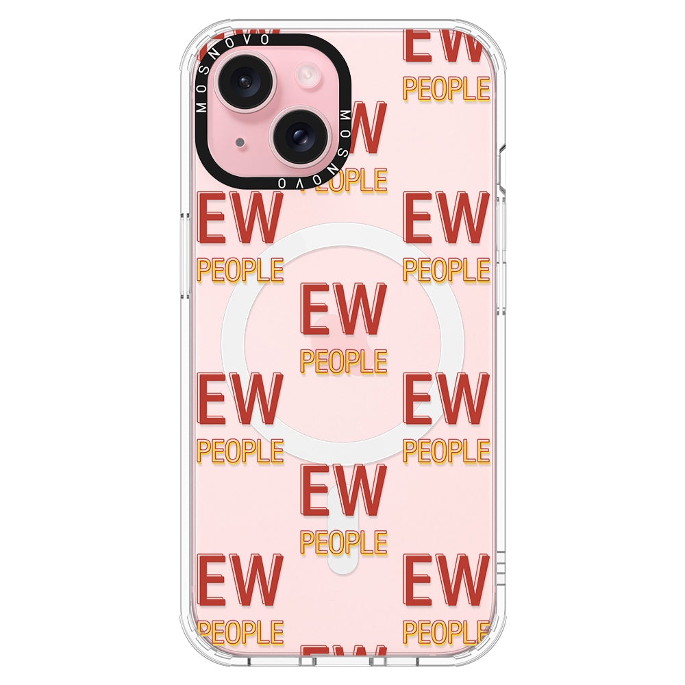 EW People Phone Case - iPhone 15 Plus Case - MOSNOVO