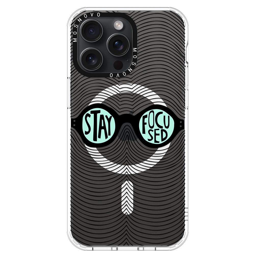 Stay Focus Phone Case - iPhone 15 Pro Max Case - MOSNOVO