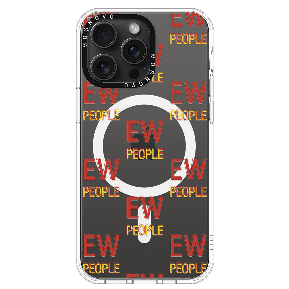 EW People Phone Case - iPhone 15 Pro Max Case - MOSNOVO