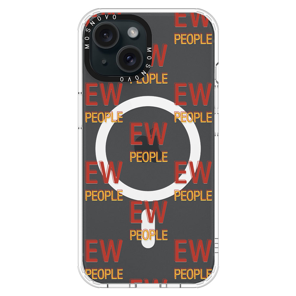 EW People Phone Case - iPhone 15 Case - MOSNOVO