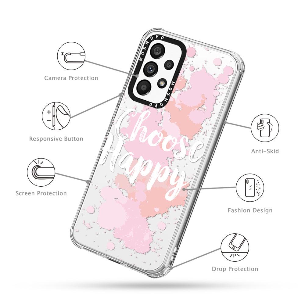 Choose Happy Phone Case - Samsung Galaxy A53 Case - MOSNOVO