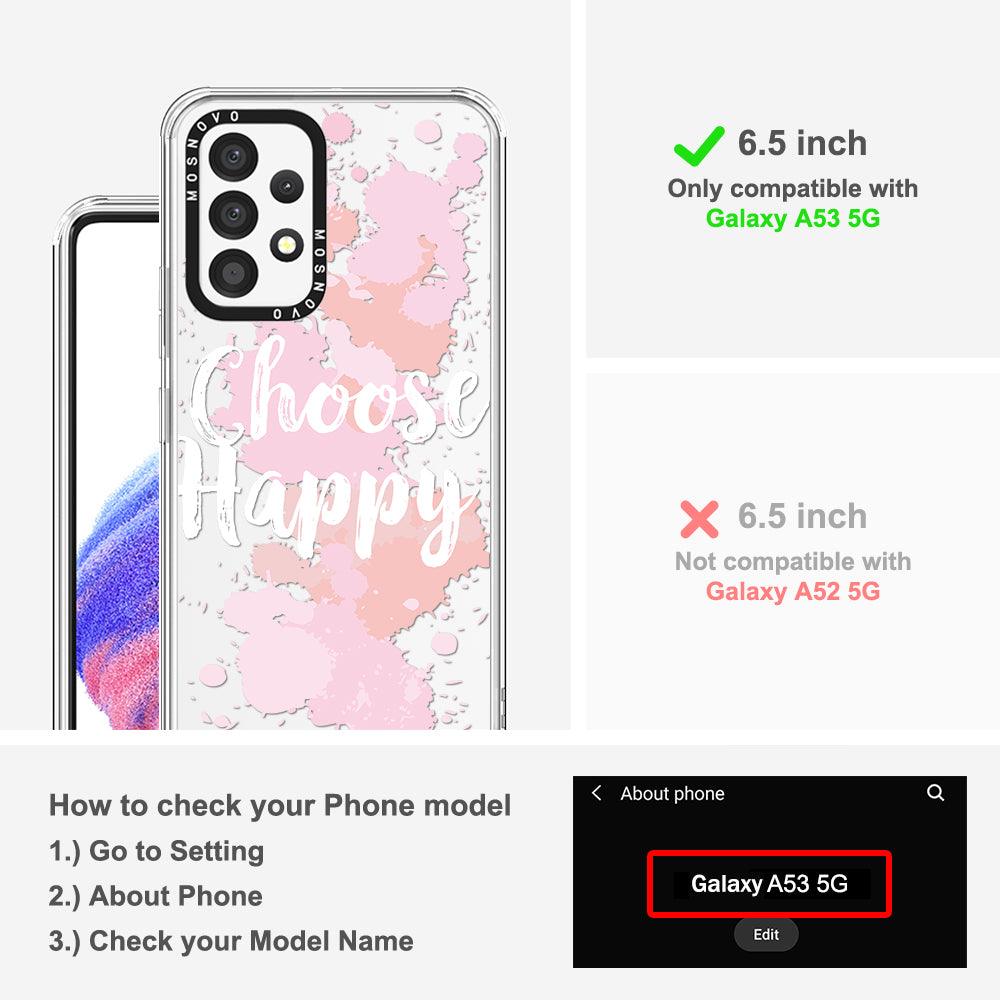 Choose Happy Phone Case - Samsung Galaxy A53 Case - MOSNOVO