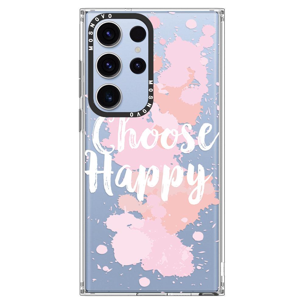 Choose Happy Phone Case - Samsung Galaxy S23 Ultra Case - MOSNOVO