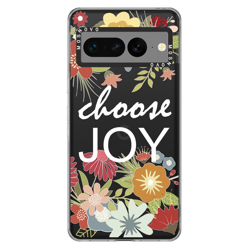 Choose Joy Phone Case - Google Pixel 7 Pro Case - MOSNOVO