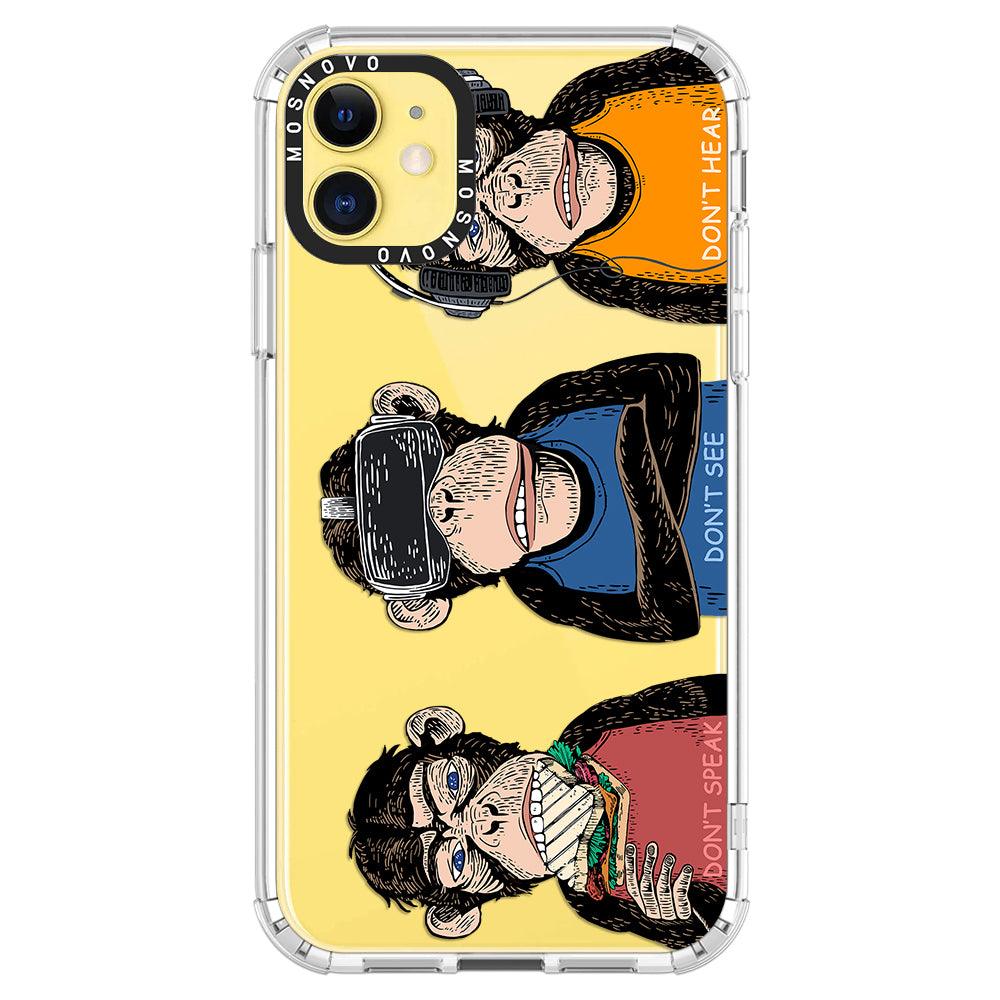 Don't Speak, Don't See,Don't Hear Phone Case - iPhone 11 Case - MOSNOVO