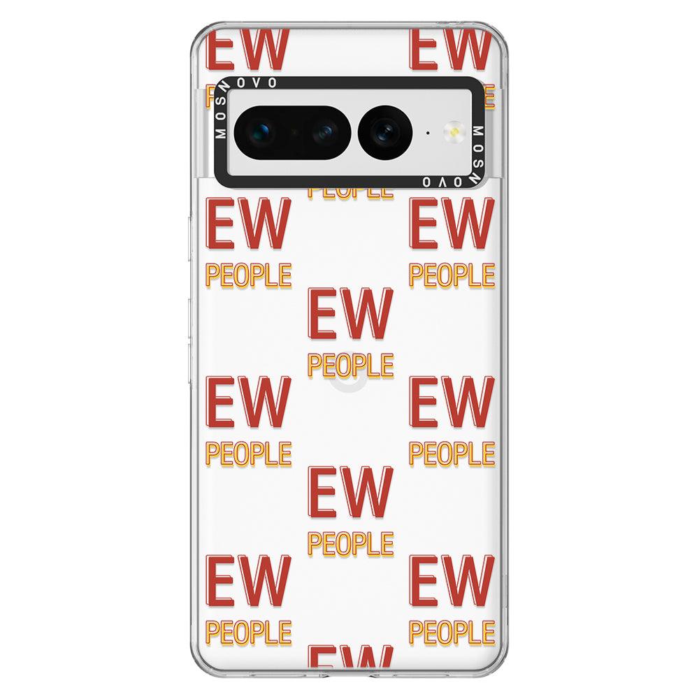 EW People Phone Case - Google Pixel 7 Pro Case - MOSNOVO