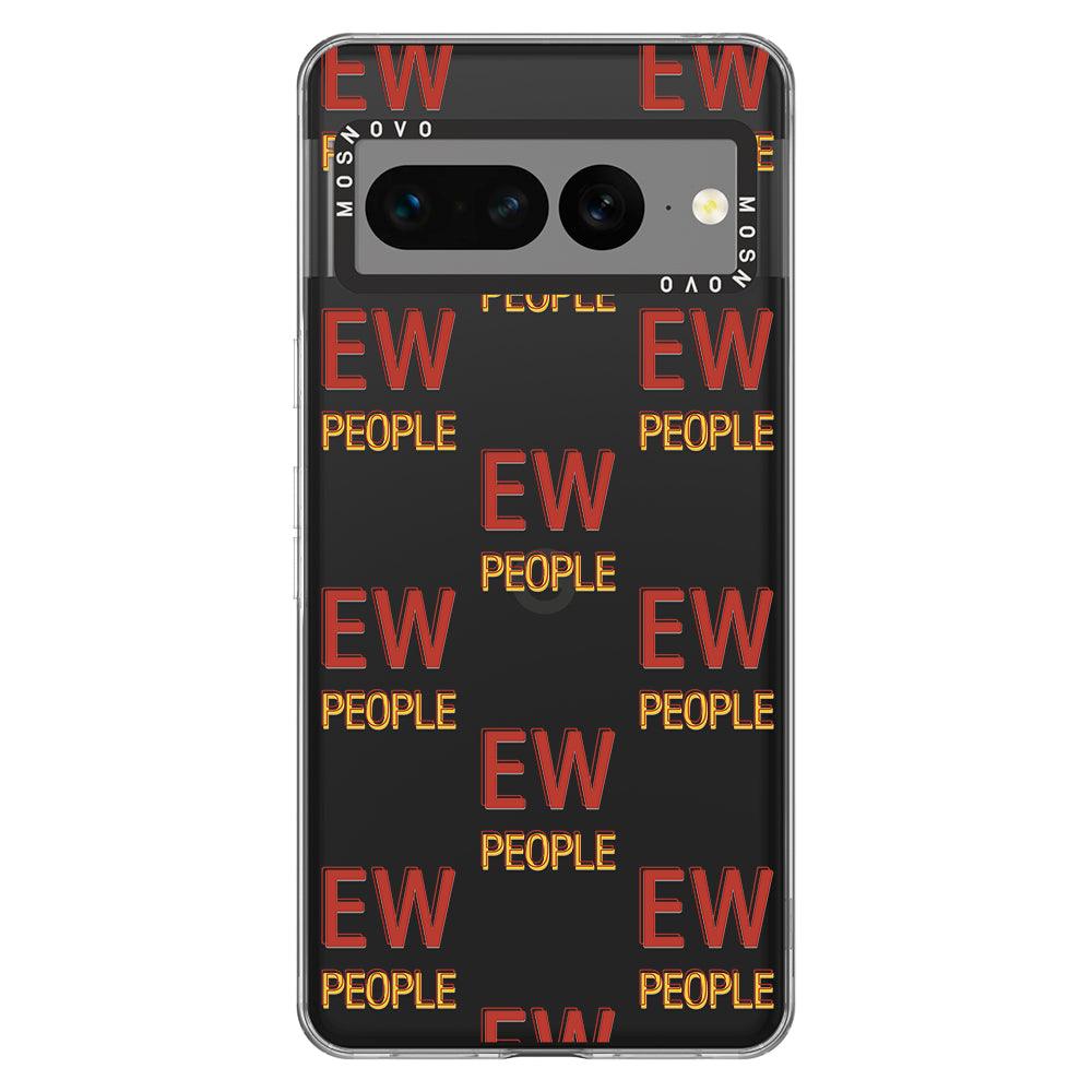 EW People Phone Case - Google Pixel 7 Pro Case - MOSNOVO