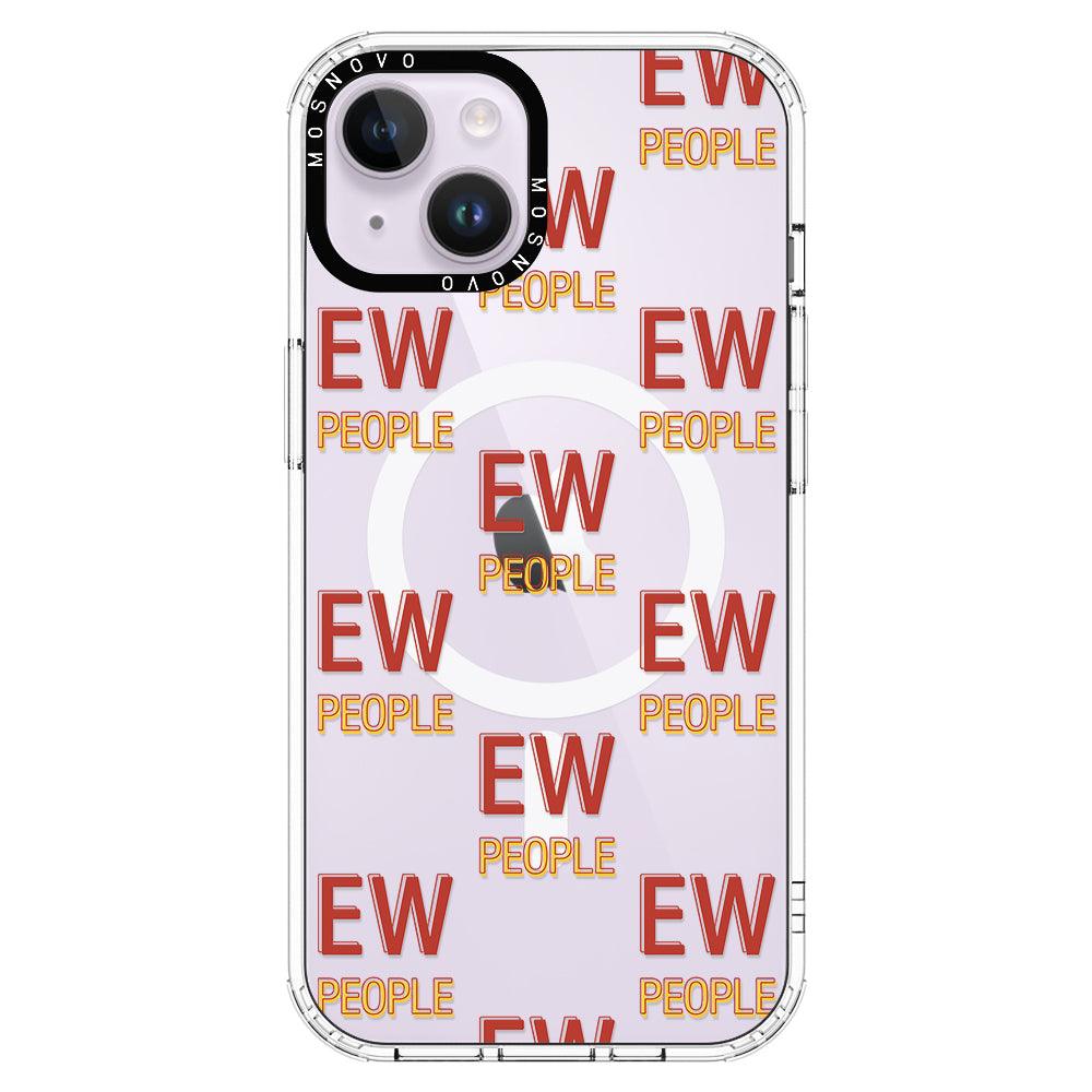 EW People Phone Case - iPhone 14 Case - MOSNOVO