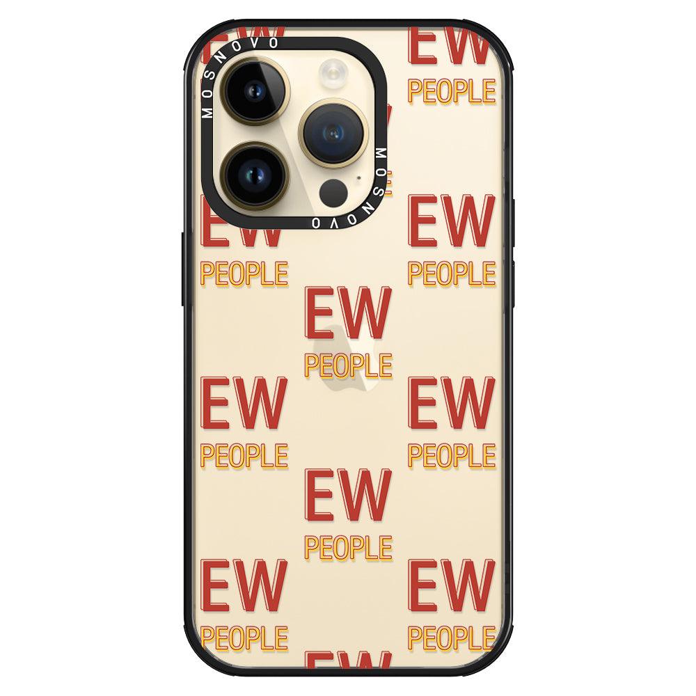 EW People Phone Case - iPhone 14 Pro Case - MOSNOVO