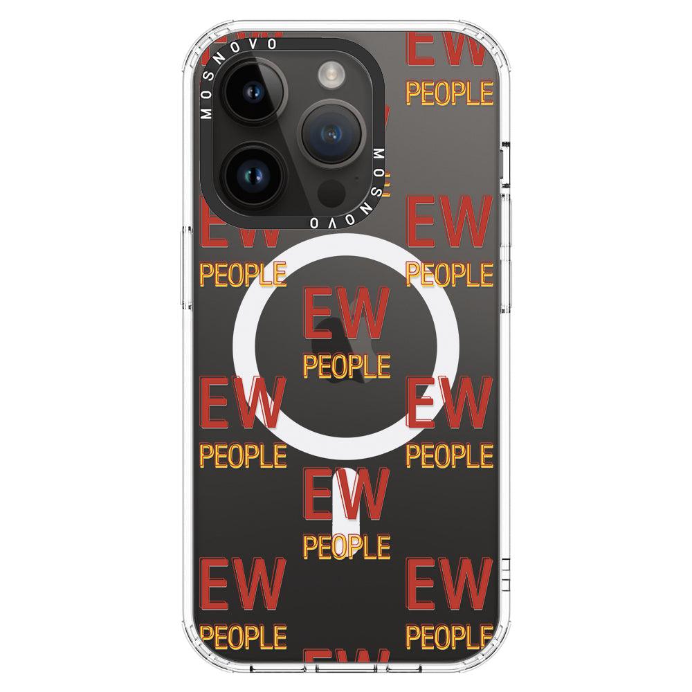 EW People Phone Case - iPhone 14 Pro Case - MOSNOVO