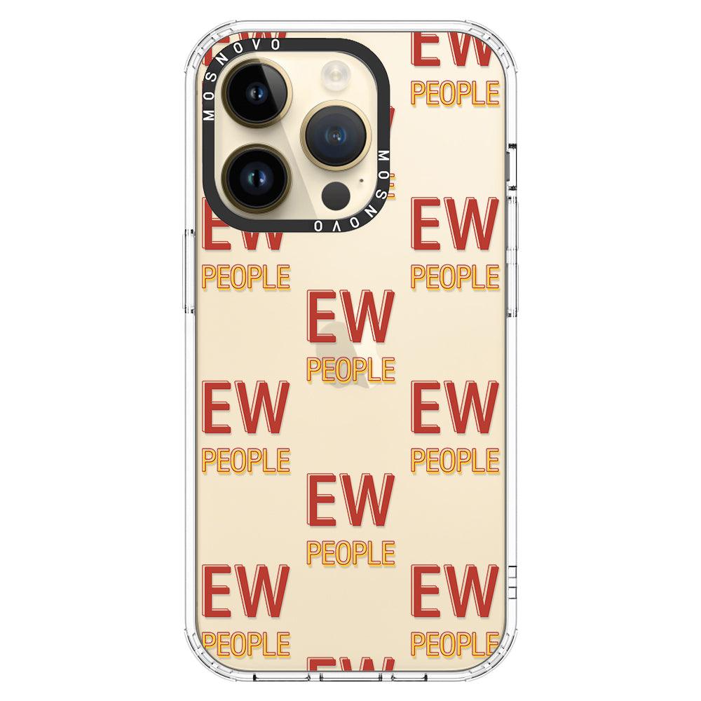 EW People Phone Case - iPhone 14 Pro Case - MOSNOVO