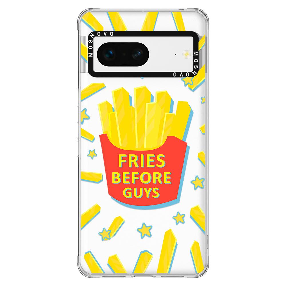 Fries Before Guys Phone Case - Google Pixel 7 Case - MOSNOVO