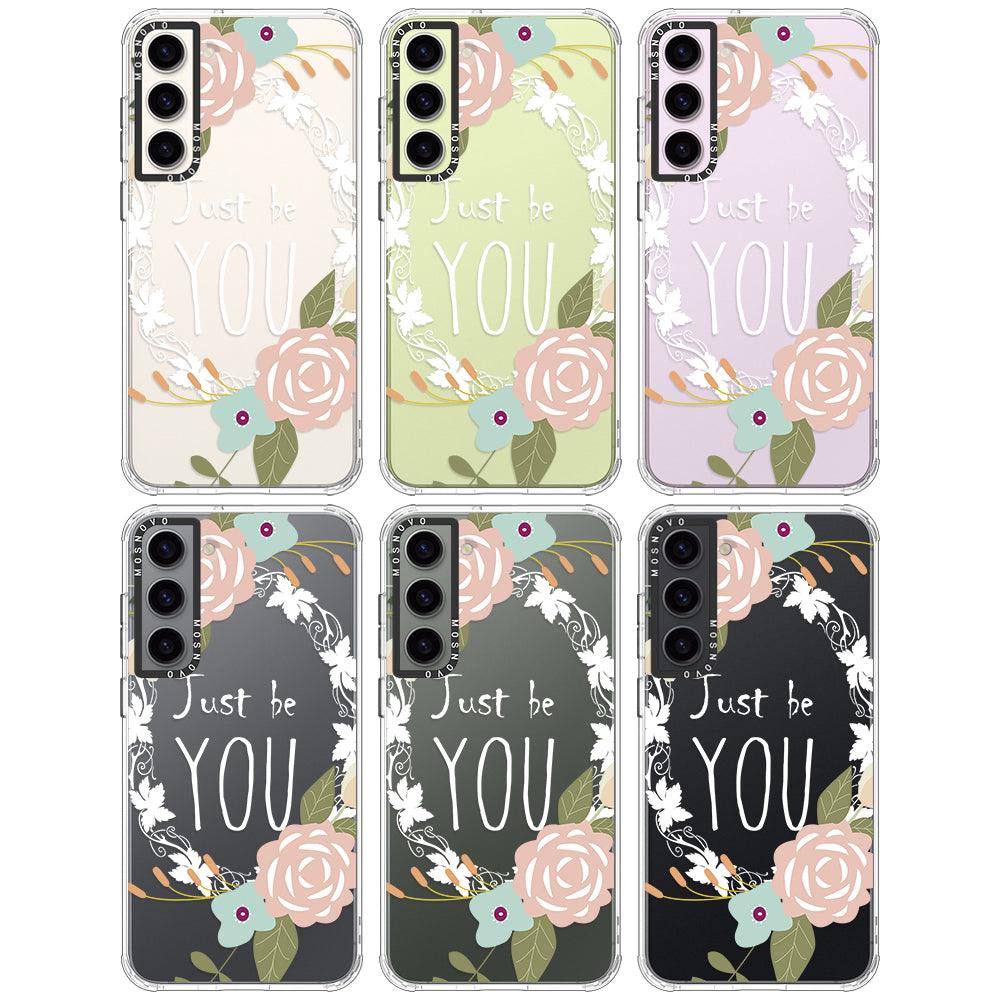 Just Be You Phone Case -Samsung Galaxy S23 Plus Case - MOSNOVO