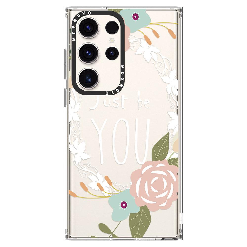 Just Be You Phone Case -Samsung Galaxy S23 Ultra Case - MOSNOVO