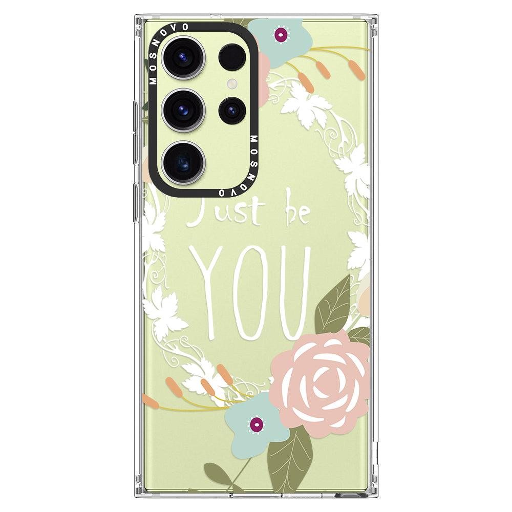 Just Be You Phone Case -Samsung Galaxy S23 Ultra Case - MOSNOVO