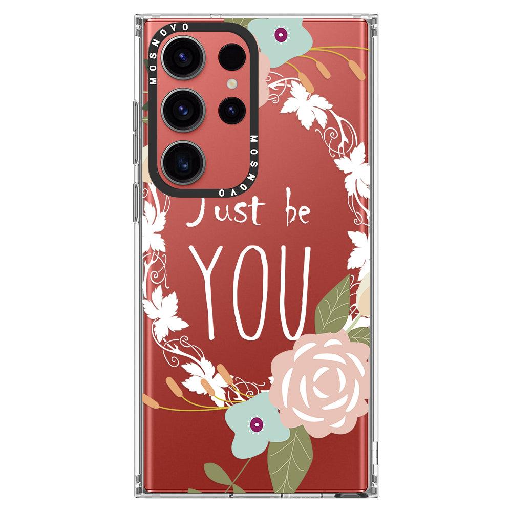 Just Be You Phone Case -Samsung Galaxy S23 Ultra Case - MOSNOVO