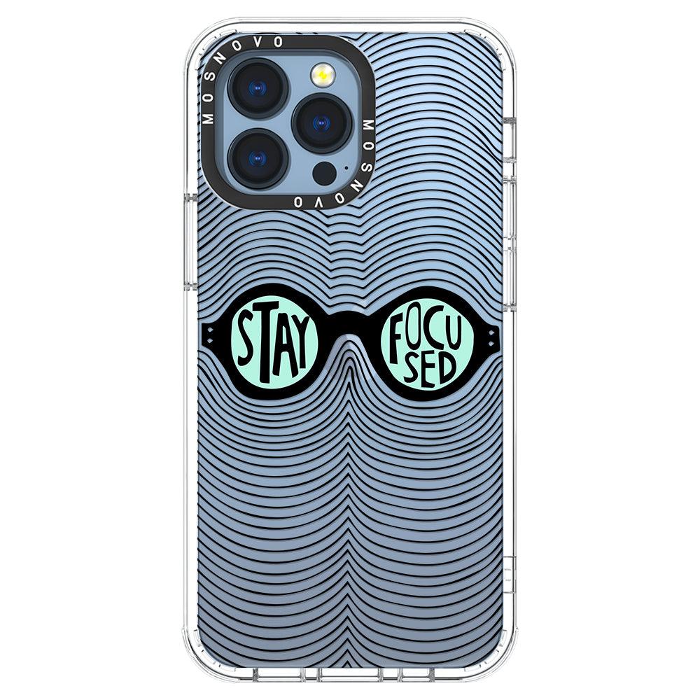 Stay Focus Phone Case - iPhone 13 Pro Case - MOSNOVO