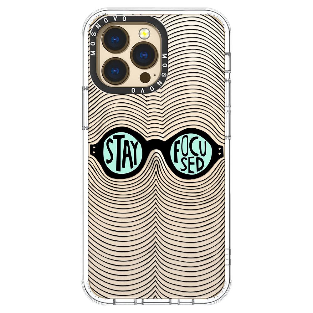 Stay Focus Phone Case - iPhone 13 Pro Case - MOSNOVO