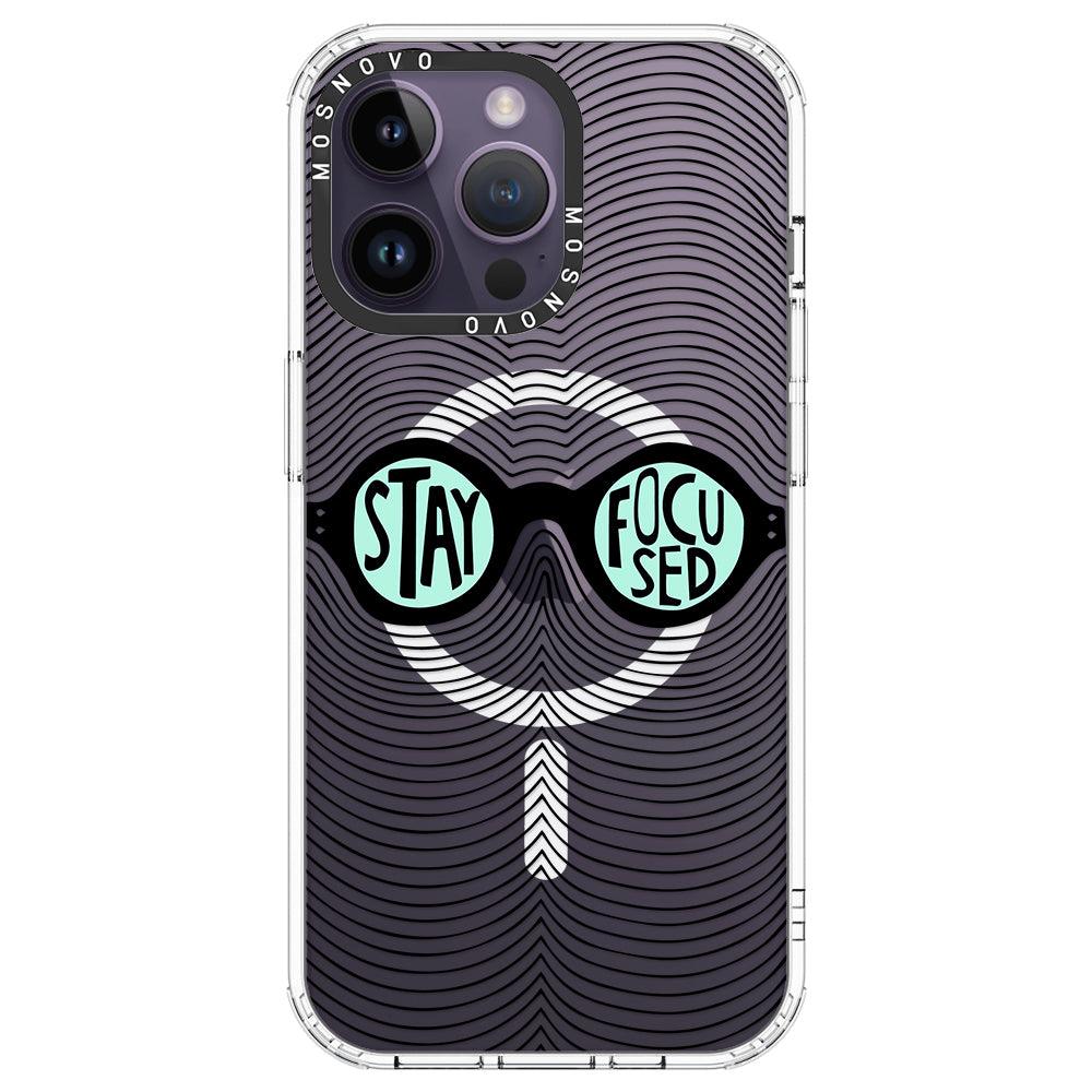 Stay Focus Phone Case - iPhone 14 Pro Max Case - MOSNOVO