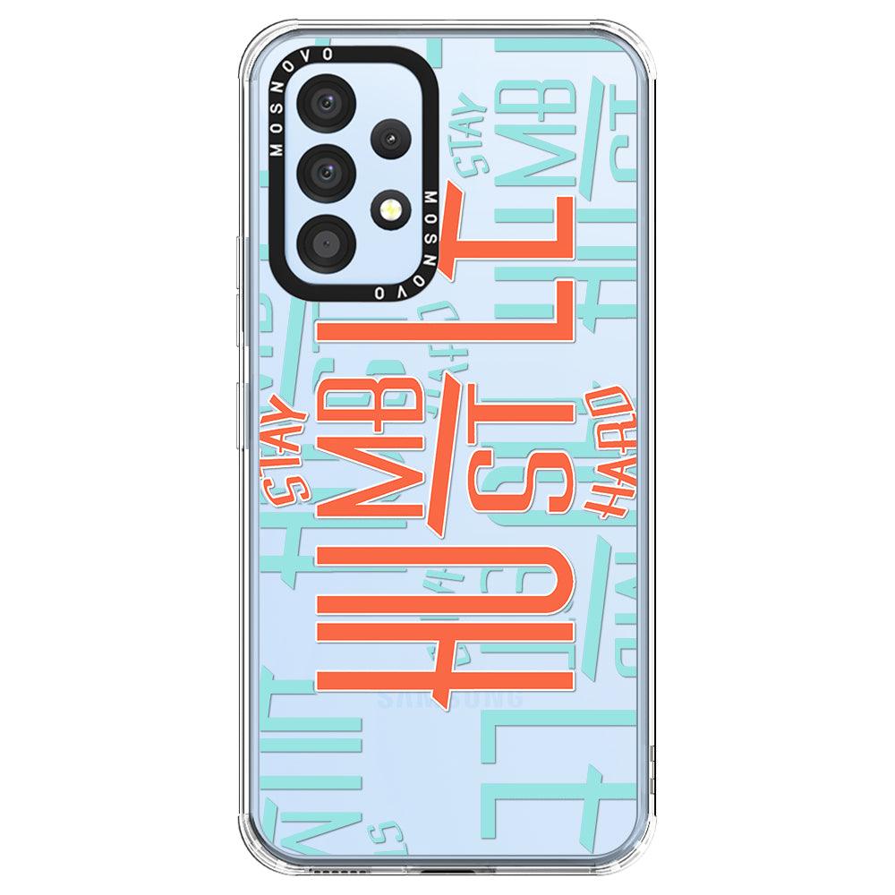 Hustle Phone Case - Samsung Galaxy A53 Case - MOSNOVO