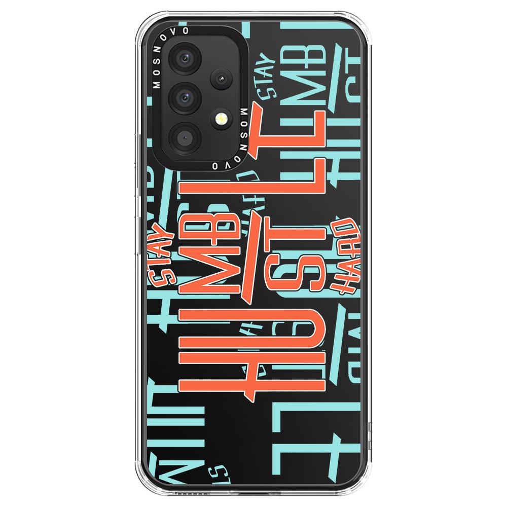 Hustle Phone Case - Samsung Galaxy A53 Case - MOSNOVO