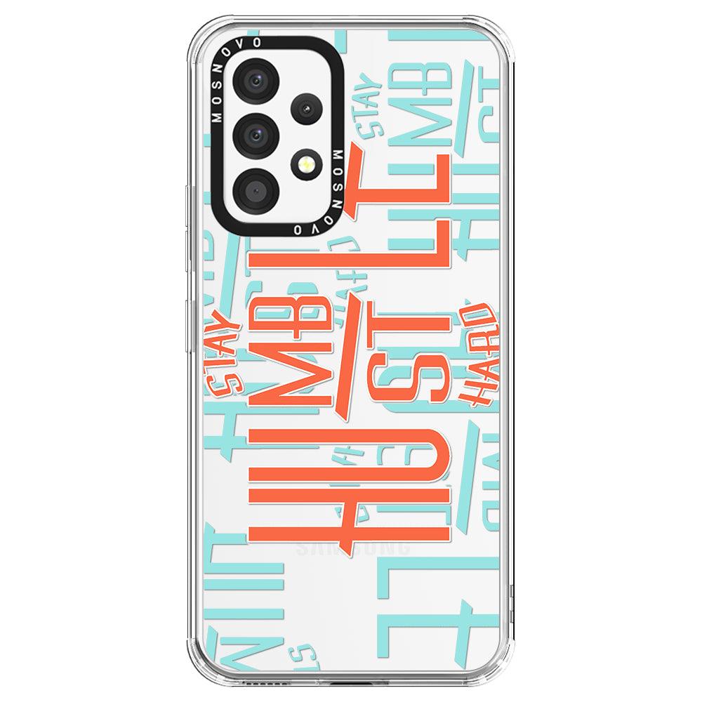 Hustle Phone Case - Samsung Galaxy A53 Case - MOSNOVO