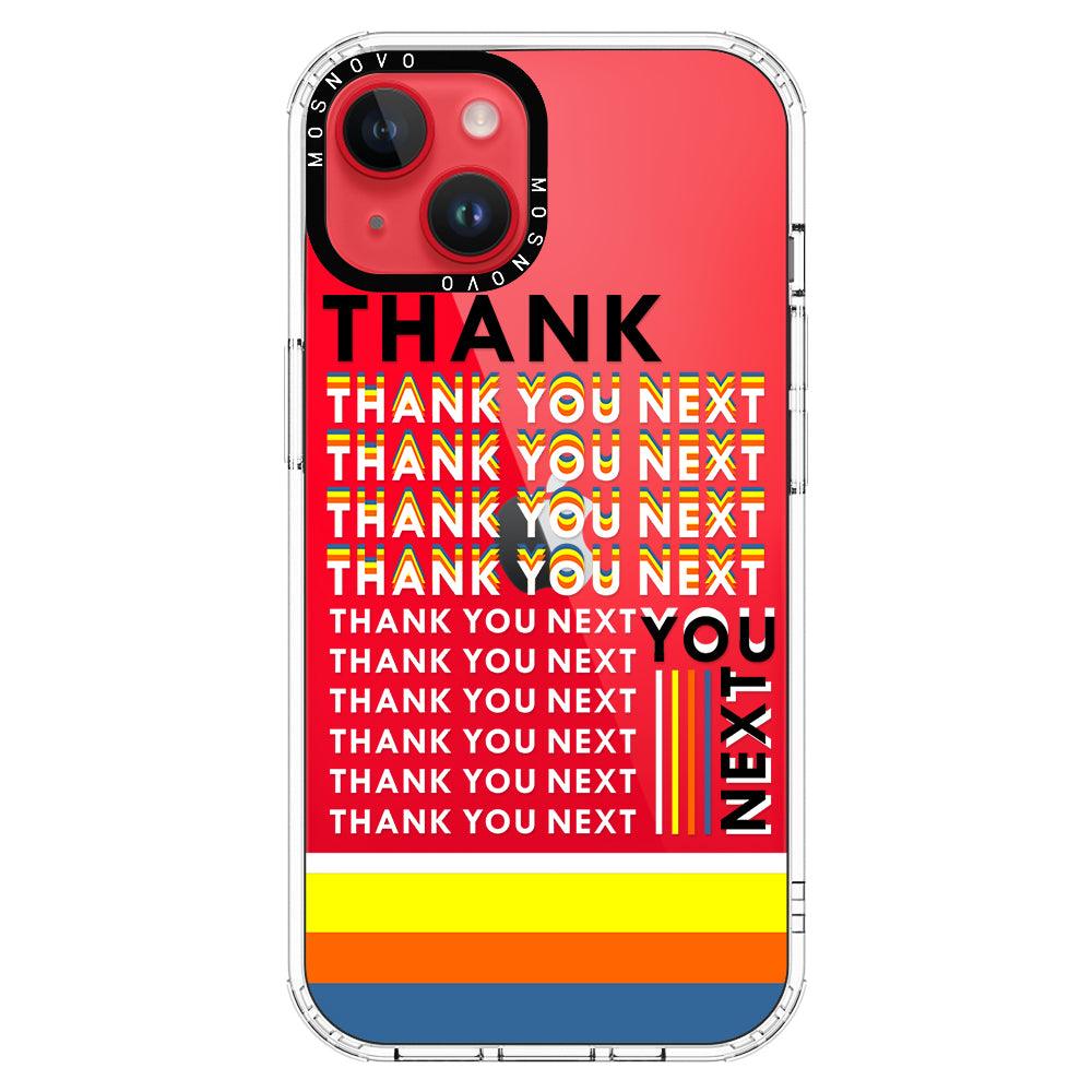 Thank You Next Phone Case - iPhone 14 Plus Case - MOSNOVO